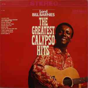 Lord Bill Barnes - The Greatest Calypso Hits