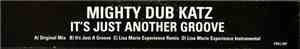 Mighty Dub Katz - It's Just Another Groove