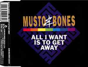 Musto & Bones - All I Want Is To Get Away