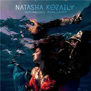 Natasha Kozaily - Serenading Renegades
