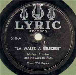 Nathan Abshire And His Musical Five - La Waltz A Belezere / Choupique Two-Step