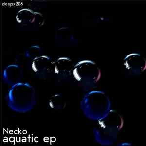 Necko  - Aquatic EP