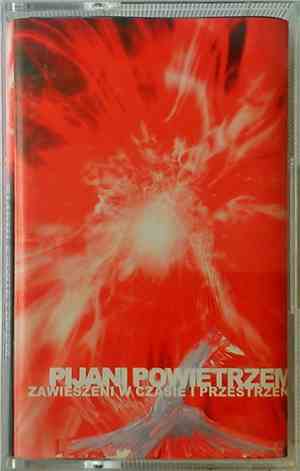 Pijani Powietrzem - Zawieszeni W Czasie I Przestrzeni