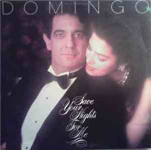 Placido Domingo - Save Your Nights For Me (Guarda Tus Noches Para Mí)