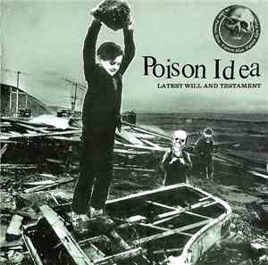 Poison Idea - Latest Will And Testament