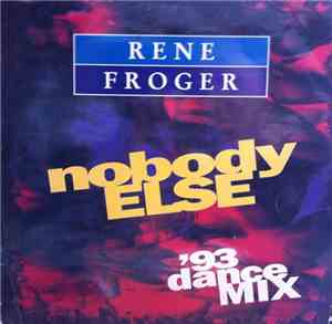 Rene Froger - Nobody Else ('93 Dance Mix)