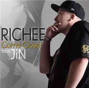 Richee - Come Closer