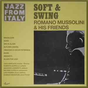 Romano Mussolini & His Friends - Soft & Swing