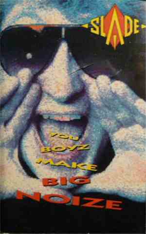 Slade - You Boyz Make Big Noize