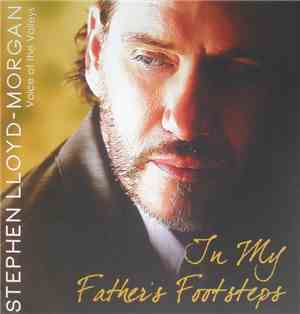 Stephen Lloyd-Morgan - In My Father's Footsteps