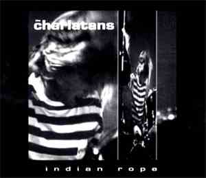 The Charlatans - Indian Rope