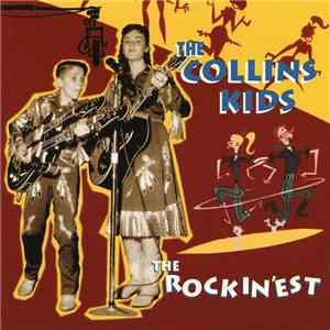 The Collins Kids - The Rockin'est