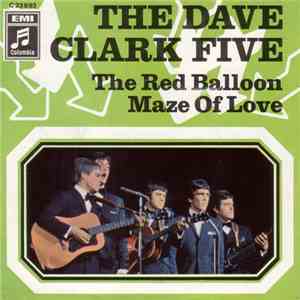The Dave Clark Five - The Red Balloon / Maze Of Love