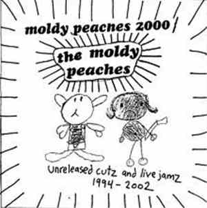 The Moldy Peaches - Unreleased Cutz & Live Jamz 1994-2002