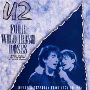 U2 - Four Wild Irish Roses
