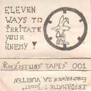 Various - Eleven Ways To Irritate Your Enemy !