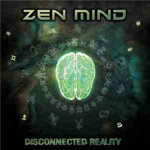 Zen Mind - Disconnected Reality