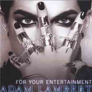 Adam Lambert - For Your Entertainment