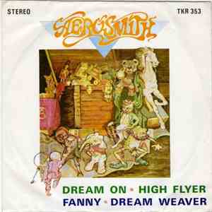 Aerosmith / UFO  / Bee Gees / Gary Wright - Dream On / High Flyer / Fanny / Dream Weaver