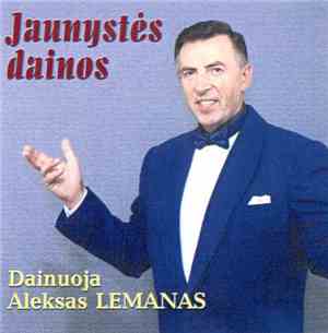 Aleksas Lemanas - Jaunystės Dainos