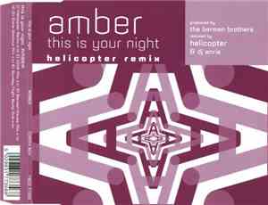 Amber - This Is Your Night (Helicopter Remix)