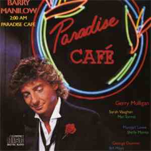 Barry Manilow - 2:00 AM Paradise Café