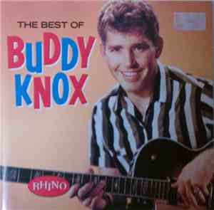 Buddy Knox - The Best Of Buddy Knox