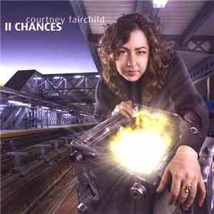 Courtney Fairchild - 11 Chances