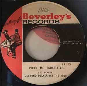 Desmond Dekker & The Aces, Beverley's All Stars - Poor Me Israelites / Fly Right