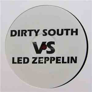Dirty South  Vs. Led Zeppelin / Jacques Lu Cont Vs. No Doubt - Baby I'm Going To Leave You / It's My Life