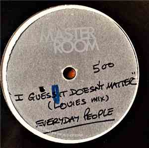 Everyday People  - I Guess It Doesn't Matter (Louie's Mix)