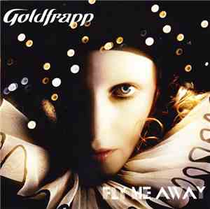 Goldfrapp - Fly Me Away