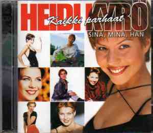 Heidi Kyrö - Sinä, Minä, Hän - Kaikki Parhaat