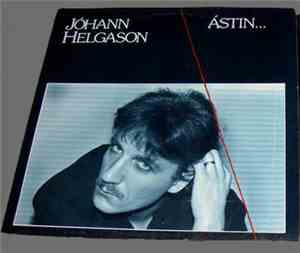 Jóhann Helgason - Ástin... Lög Og Textar Eftir Jóhann Helgason