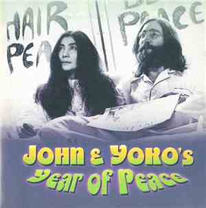 John & Yoko - Year Of Peace