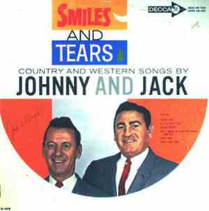 Johnny And Jack - Smiles And Tears