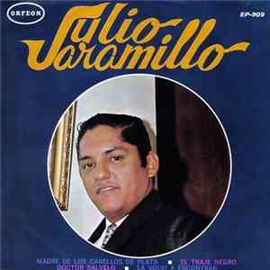 Julio Jaramillo - Madre De Los Cabellos De Plata