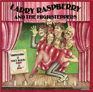 Larry Raspberry And The Highsteppers - 