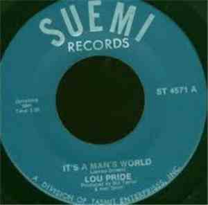Lou Pride - It's A Mans World / Your Love Is Fading