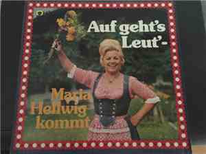 Maria Hellwig - Auf Geht's Leut' - Maria Hellwig Kommt