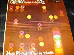 Marv Meredith - Strings And All That Jazz!