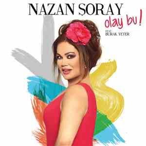 Nazan Şoray - Olay Bu