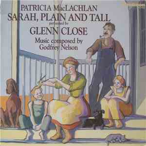 Patricia MacLachlan - Sarah, Plain And Tall Complete Performed By Glenn Close