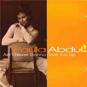 Paula Abdul - Ain't Never Gonna Give You Up