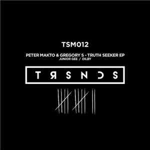 Peter Makto & Gregory S - Truth Seeker