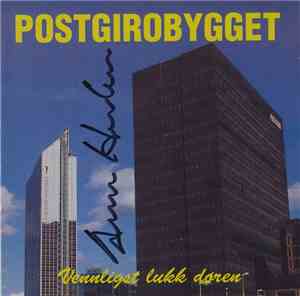 Postgirobygget - Vennligst Lukk Døren