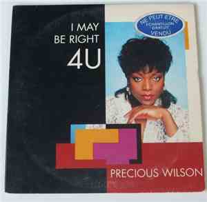 Precious Wilson - I May Be Right 4 U
