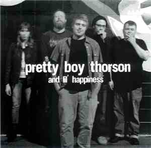 Pretty Boy Thorson And Lil' Happiness - I Can't Get High