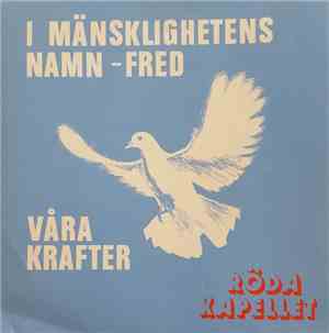 Röda Kapellet  - I Mänsklighetens Namn - Fred