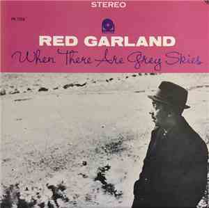 Red Garland - When There Are Grey Skies